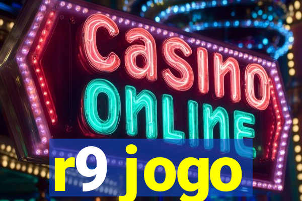 r9 jogo